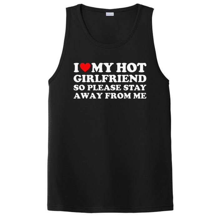 I Love My Girlfriend I Love My Hot Girlfriend So Stay Away PosiCharge Competitor Tank