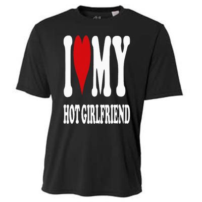 I Love My Hot Girlfriend Gf I Heart My Hot Girlfriend Gf Cooling Performance Crew T-Shirt