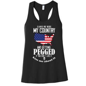 I Love My Wife My Country And Getting Pegged If You DonT Women's Racerback Tank