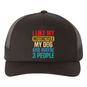 I Like My Motorcycle Dog & Maybe 3 People Retro Funny Biker Yupoong Adult 5-Panel Trucker Hat