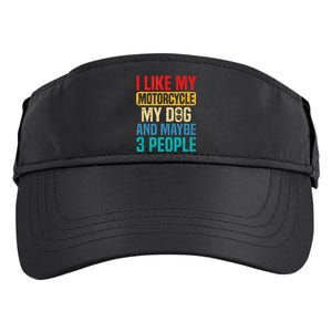 I Like My Motorcycle Dog & Maybe 3 People Retro Funny Biker Adult Drive Performance Visor