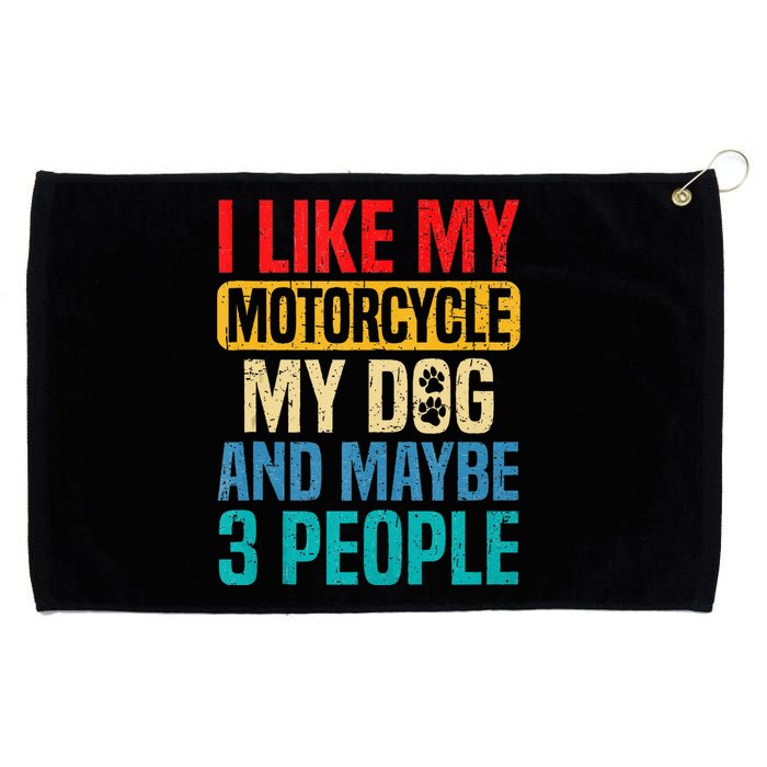 I Like My Motorcycle Dog & Maybe 3 People Retro Funny Biker Grommeted Golf Towel