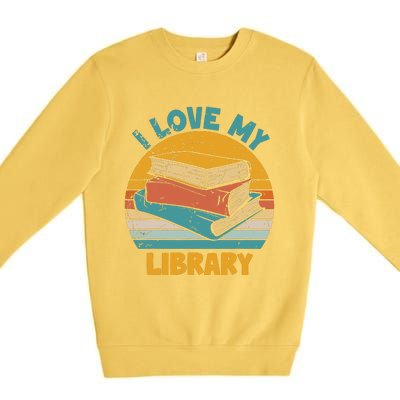 I Love My Library Sunset For Book Lovers Readers Librarian Premium Crewneck Sweatshirt