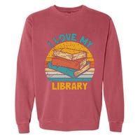 I Love My Library Sunset For Book Lovers Readers Librarian Garment-Dyed Sweatshirt