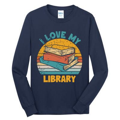 I Love My Library Sunset For Book Lovers Readers Librarian Tall Long Sleeve T-Shirt