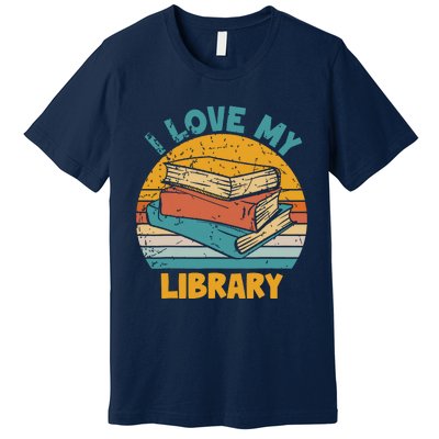 I Love My Library Sunset For Book Lovers Readers Librarian Premium T-Shirt