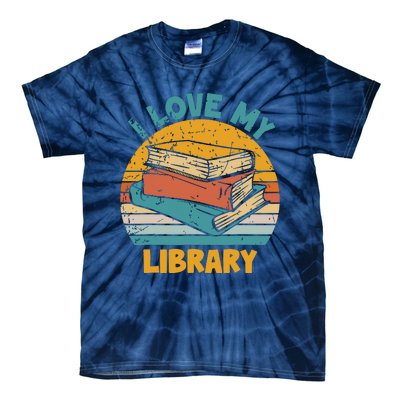 I Love My Library Sunset For Book Lovers Readers Librarian Tie-Dye T-Shirt