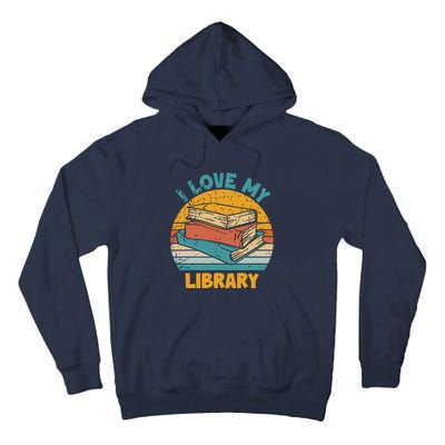 I Love My Library Sunset For Book Lovers Readers Librarian Tall Hoodie