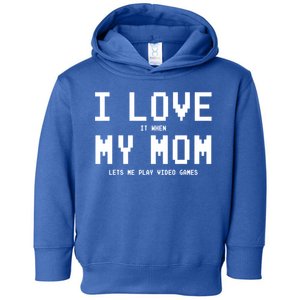 I Love My Mom Gamer Funny Gift For Teen Video Games Gift Toddler Hoodie