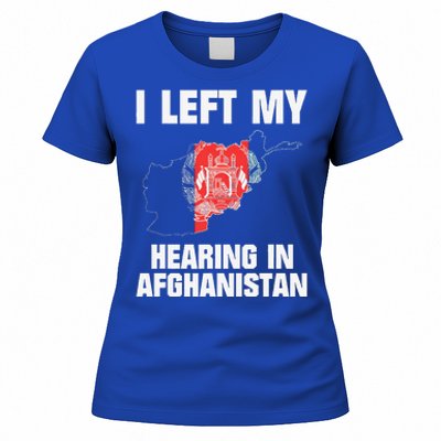 I Left My Hearing In Afghanistan Women's T-Shirt