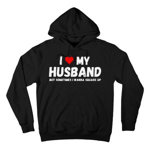 I Love My Husband Hoodie