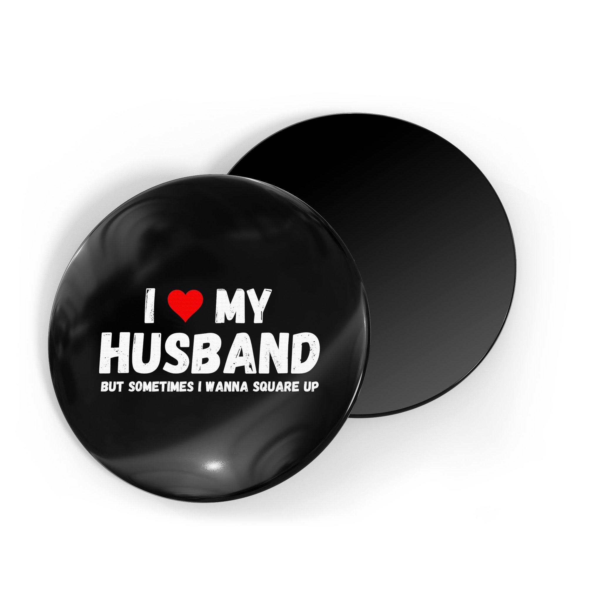 I Love My Husband Magnet