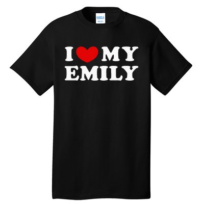 I Love My Emily I Heart My Emily Tall T-Shirt