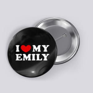 I Love My Emily I Heart My Emily Button