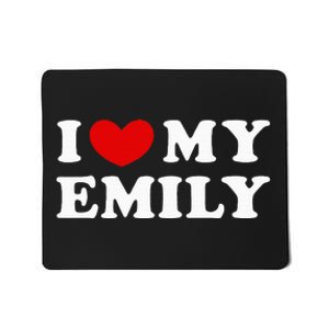 I Love My Emily I Heart My Emily Mousepad