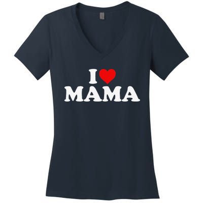 I Love Mama For Bboy Women's V-Neck T-Shirt