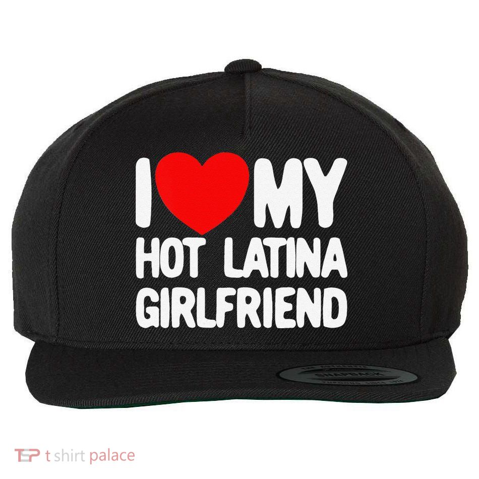 I Love My Hot Latina Girlfriend Red Heart My Hot Girlfriend Wool Snapback Cap