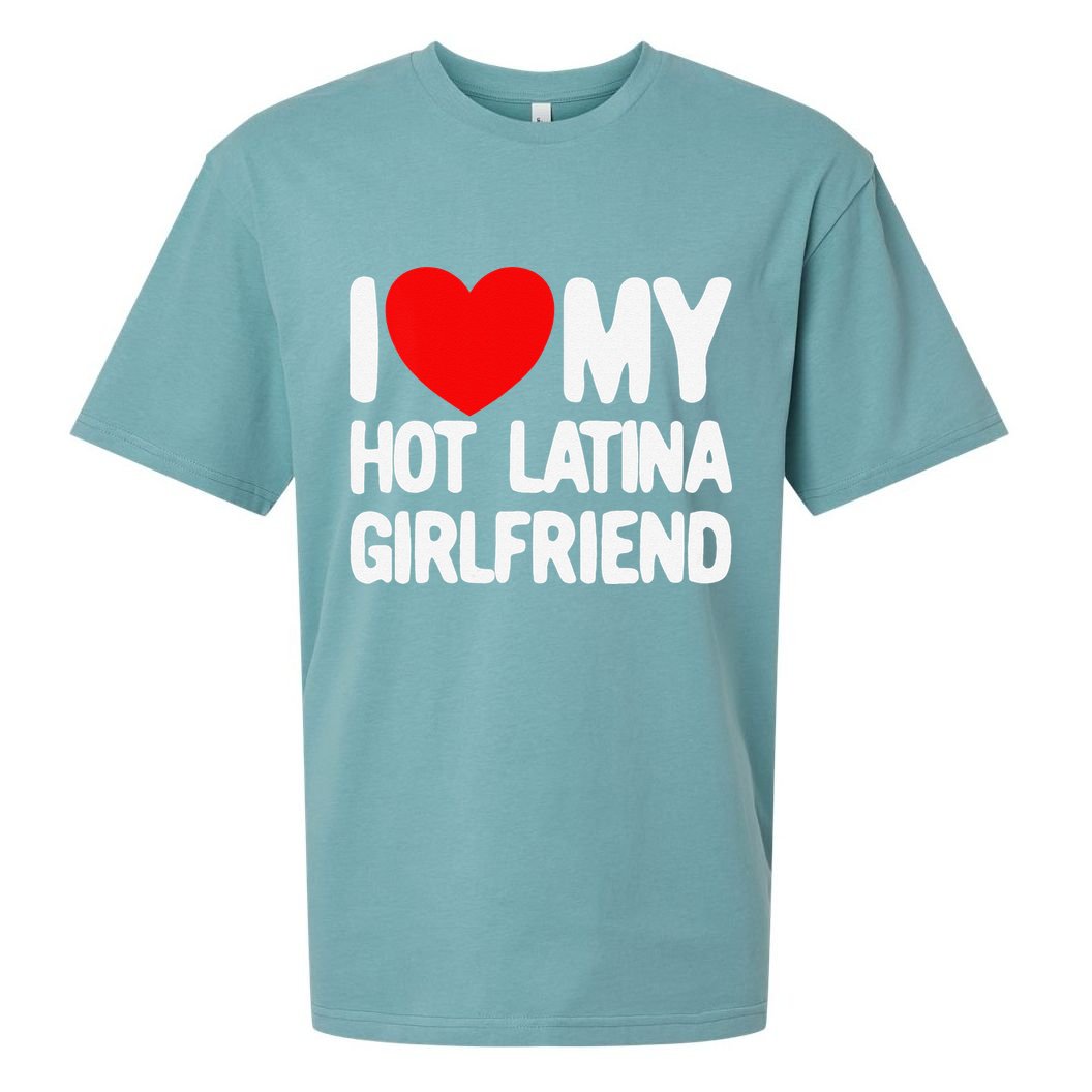 I Love My Hot Latina Girlfriend Red Heart My Hot Girlfriend Sueded Cloud Jersey T-Shirt