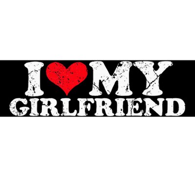 I Love My Girlfriend I Heart My Girlfriend Bumper Sticker