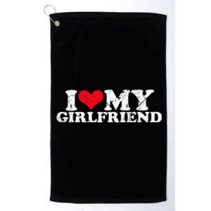 I Love My Girlfriend I Heart My Girlfriend Platinum Collection Golf Towel