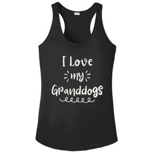 I Love My Granddogs Dog Grandma Grandpa Granddog Gift Ladies PosiCharge Competitor Racerback Tank