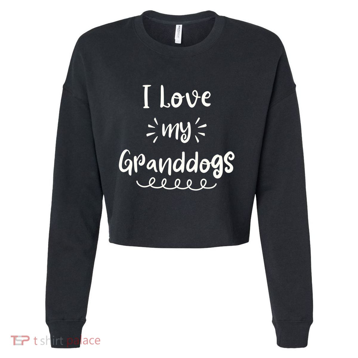 I Love My Granddogs Dog Grandma Grandpa Granddog Gift Cropped Pullover Crew