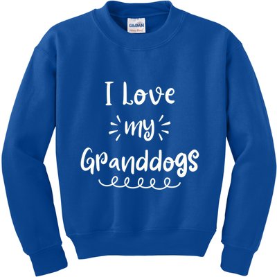 I Love My Granddogs Dog Grandma Grandpa Granddog Gift Kids Sweatshirt