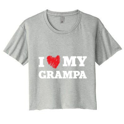 I Love My Grampa Favorite Family Member Valentines Gift Women's Crop Top Tee