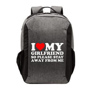 I Love My Girlfriend I Love My Girlfriend So Stay Away Vector Backpack