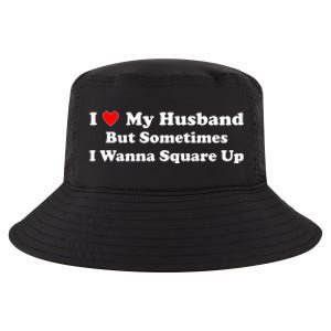 I Love My Husband But Sometimes I Wanna Square Up Funny Valentine Day Plus Size Shirts for Men Women Cool Comfort Performance Bucket Hat