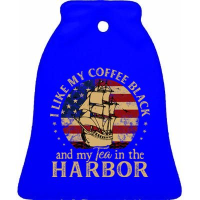 I Like My Coffee Black And My Tea In The Harbor Us History Ceramic Bell Ornament