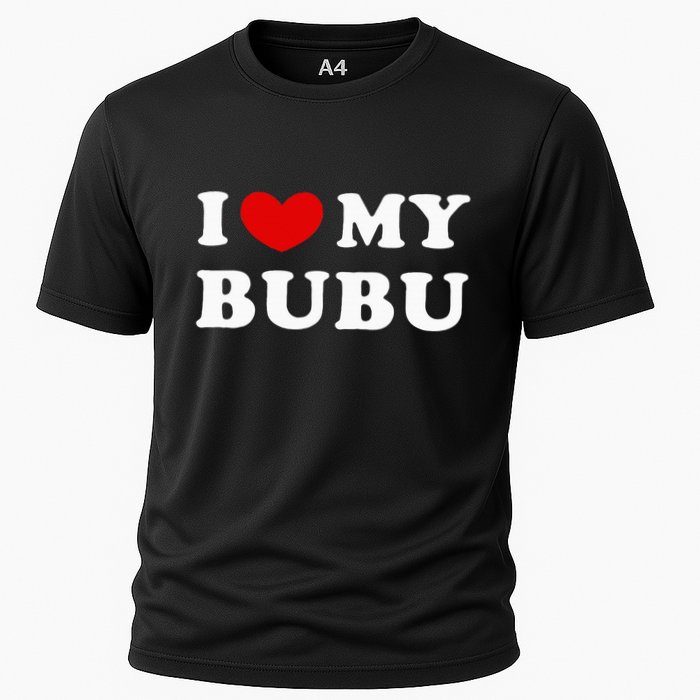 I Love My Bubu I Heart My Bubu Cooling Performance Crew T-Shirt