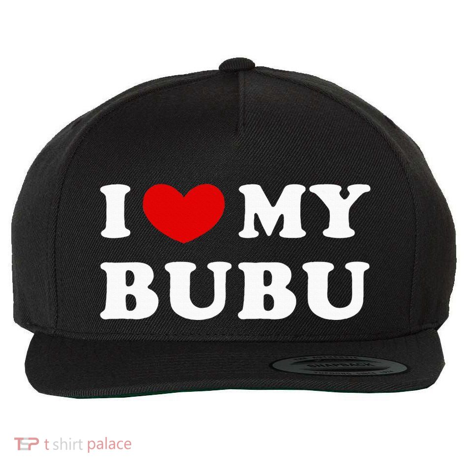 I Love My Bubu I Heart My Bubu Wool Snapback Cap