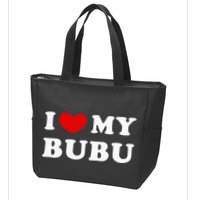 I Love My Bubu I Heart My Bubu Zip Tote Bag