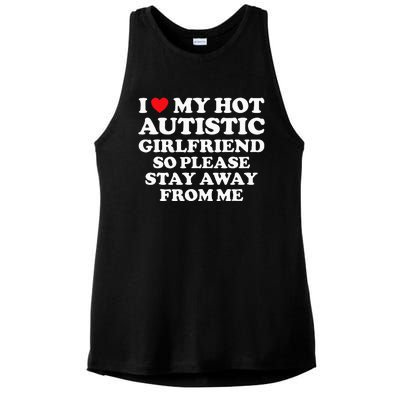 I Love My Hot Autistic Girlfriend I Heart My Hot Autistic Gf Ladies PosiCharge Tri-Blend Wicking Tank