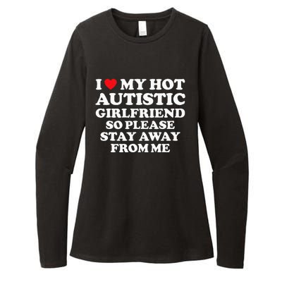 I Love My Hot Autistic Girlfriend I Heart My Hot Autistic Gf Womens CVC Long Sleeve Shirt