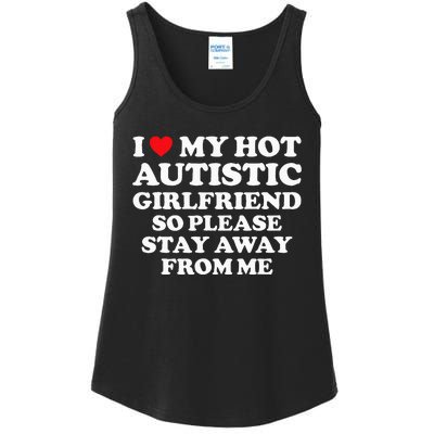 I Love My Hot Autistic Girlfriend I Heart My Hot Autistic Gf Ladies Essential Tank