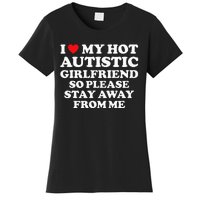 I Love My Hot Autistic Girlfriend I Heart My Hot Autistic Gf Women's T-Shirt