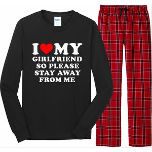 I Love My Girlfriend So Please Stay Away From Me Funny GF Long Sleeve Pajama Set