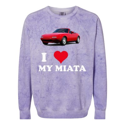 I Love My Miata Car Enthusiast Clothing Colorblast Crewneck Sweatshirt