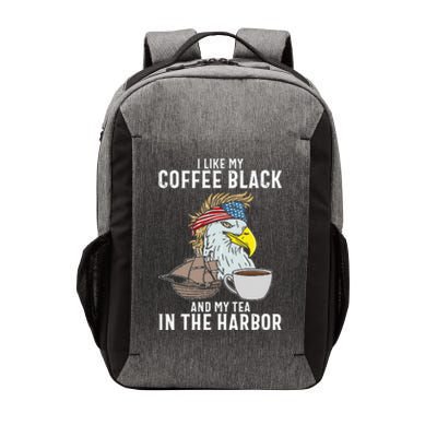 I Like My Coffee Black And My Tea In The Harbor Patriotic Vector Backpack