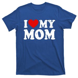 I Love My Mom Gift T-Shirt