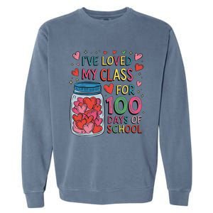 IVe Loved My Class For 100 Days Of School Valentines Day Garment-Dyed Sweatshirt