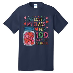 IVe Loved My Class For 100 Days Of School Valentines Day Tall T-Shirt