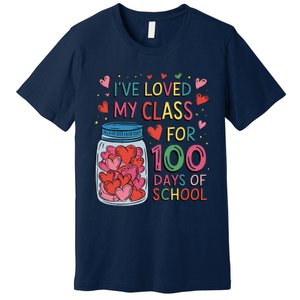 IVe Loved My Class For 100 Days Of School Valentines Day Premium T-Shirt