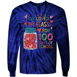 IVe Loved My Class For 100 Days Of School Valentines Day Tie-Dye Long Sleeve Shirt