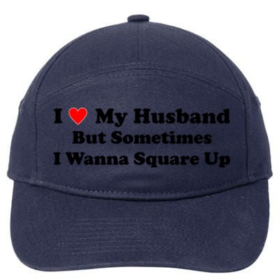 I Love My Husband But Sometimes I Wanna Square Up White 7-Panel Snapback Hat