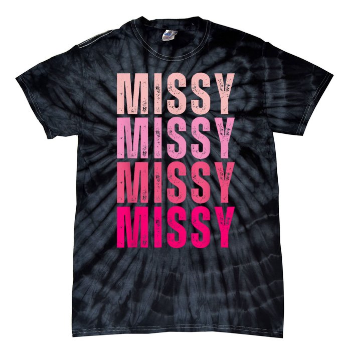 I Love Missy First Name Missy Vintage Tie-Dye T-Shirt