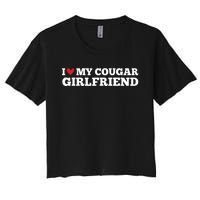 I Love My Cougar Girlfriend Funny Birthday Anniversary Women's Crop Top Tee