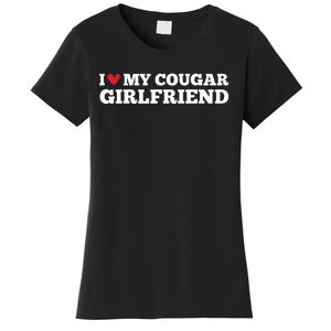 I Love My Cougar Girlfriend Funny Birthday Anniversary Women's T-Shirt